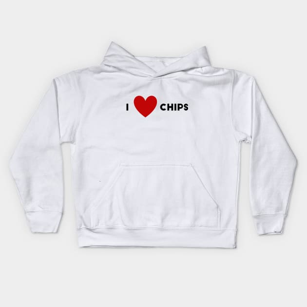 I Heart Chips Kids Hoodie by WildSloths